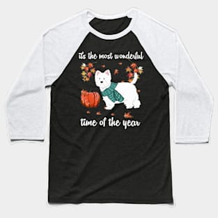 Westie Dog Autumn Fall Most Wonderful Time Maple Gift Baseball T-Shirt